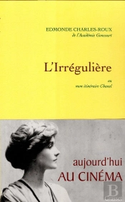 L'Irrégulière Ou Mon Itinéraire Chanel