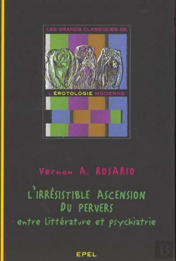 Bertrand.pt - L'Irresistible Ascension Du Pervers ; Entre Littérature Et Psychiatrie