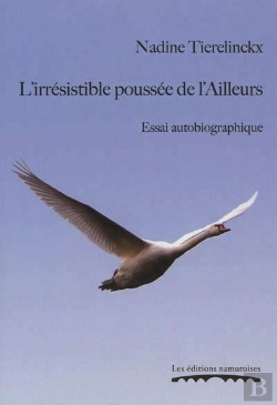Bertrand.pt - L'Irresistible Poussee De L Ailleurs. Essai Autobiographique