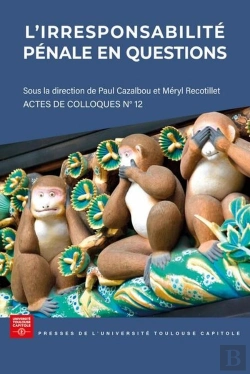 Bertrand.pt - L'Irresponsabilité Pénale En Questions
