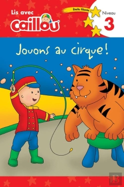 Bertrand.pt - Lis Avec Caillou ; Jouons Au Cirque ; Niveau 3
