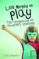 Lisa Murphy On Play