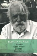 Lisandro ; Tupac Amaru ; Dorrego ; Maniobras / David Viñas.
