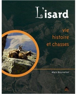Bertrand.pt - L'Isard ; Vie, Histoire Et Chasses