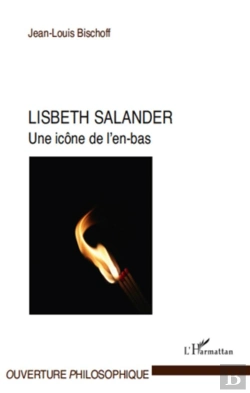 Bertrand.pt - Lisbeth Salander, Une Icône De L'En-Bas