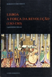 Lisboa - a Força da Revolução - 1383/85