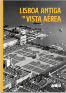 Lisboa Antiga em Vista Aérea