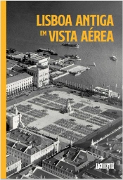 Lisboa Antiga em Vista Aérea