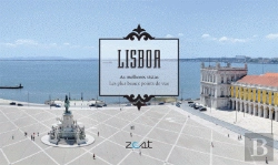 Bertrand.pt - Lisboa - As Melhores Vistas / Le Plus Beaux Points de Vue