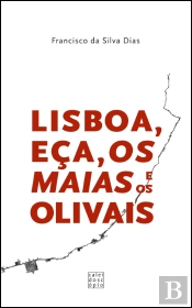 Lisboa, Eça, Os Maias e os Olivais