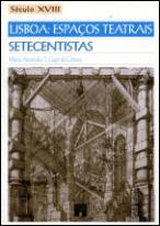 Lisboa: Espaços Teatrais Setecentistas