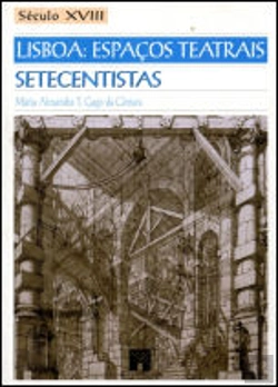 Bertrand.pt - Lisboa: Espaços Teatrais Setecentistas