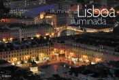 Lisboa iluminada /lluminated Lisbon
