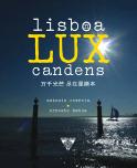Lisboa Lux Candens