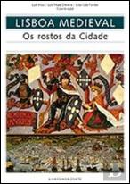 Lisboa Medieval - Os Rostos da Cidade