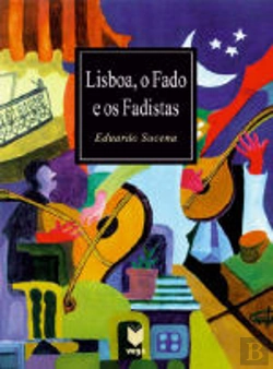Bertrand.pt - Lisboa, o Fado e os Fadistas