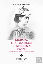 Lisboa, o S. Carlos e Adelina Patti