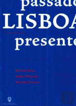 Lisboa, Passado, Presente e Futuro