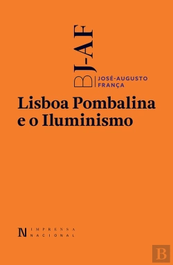 Bertrand.pt - Lisboa Pombalina E O Iluminismo  Lisboa Pombalina E A Estética Do Iluminismo