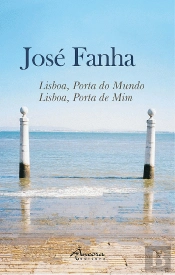 Lisboa, Porta do Mundo - Lisboa, Porta de Mim