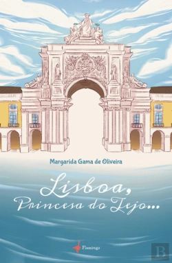 Bertrand.pt - Lisboa, Princesa do Tejo…