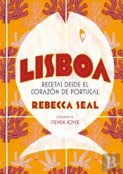 Lisboa. Recetas Desde El Corazón De Portugal