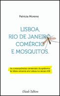 Lisboa, Rio de Janeiro, Comércio e Mosquitos 