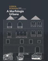 Lisboa Romana - Felicitas Iulia Olisipo - Volume III