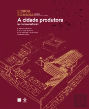 Lisboa Romana - Felicitas Iulia Olisipo - Volume - VI