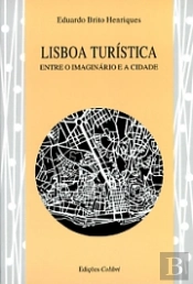 Lisboa Turística - Entre o Imaginário e a Cidade