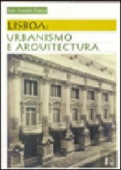 Lisboa: Urbanismo e Arquitectura