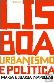 Lisboa - Urbanismo e Política