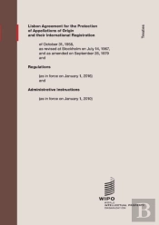 Lisbon Agreement For The Protection Of Appellations Of Origin And Their International Registration
