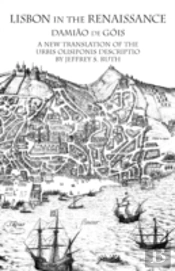 Lisbon In The Renaissance: A New Transla