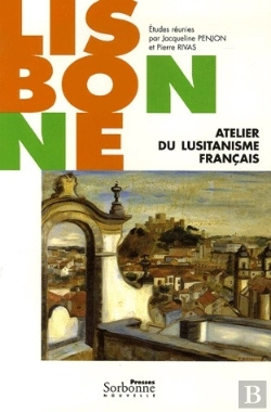 Bertrand.pt - Lisbonne ; Atelier Du Lusitanisme Français