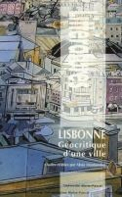 Bertrand.pt - Lisbonne, Géocritique D'Une Ville
