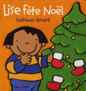 Lise Et Doudoulapin ; Lise Fête Noël