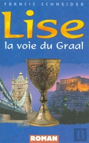 Lise, La Voie Du Graal