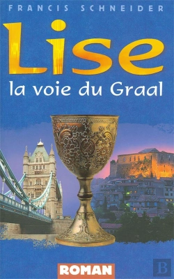Bertrand.pt - Lise, La Voie Du Graal
