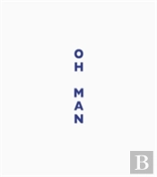Lise Sarfati: Oh Man