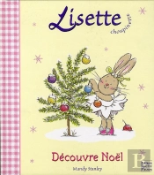 Lisette Choupinette; Lisette Choupinette Découvre Noël