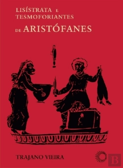 Bertrand.pt - Lisístrata E Tesmoforiantes De Aristófanes
