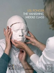 Lisl Ponger - The Vanishing Middle Class. Secession