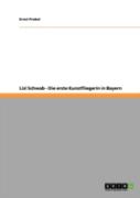 Lisl Schwab - Die Erste Kunstfliegerin In Bayern