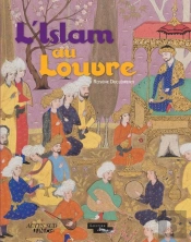L'Islam Au Louvre