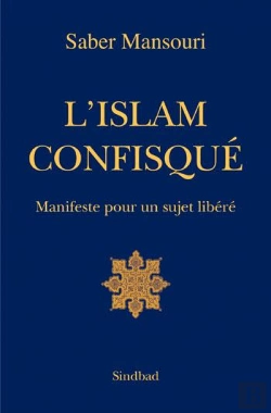 Bertrand.pt - L'Islam Confisqué ; Manifeste Pour Un Sujet Libéré