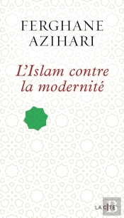 L'Islam Contre La Modernité