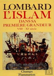 L'Islam Dans Sa Premiere Grandeur, Viii-Xi Siecle