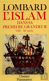 L'Islam Dans Sa Premiere Grandeur, Viii-Xi Siecle