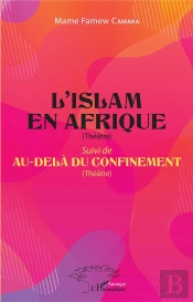 L'Islam En Afrique ; Au-Delà Du Confinement